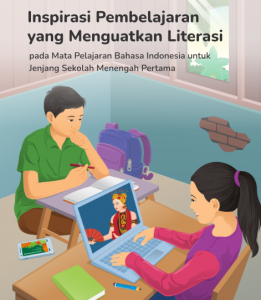 Modul PJJ Penguatan Literasi Mata Pelajaran Bahasa Indonesia SMP