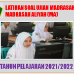 Latihan Soal Ujian Madrasah UM MA Tahun Pelajaran 2021/2022