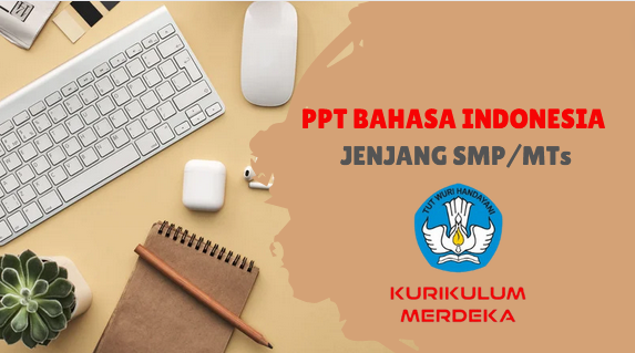PPT Bahasa Indonesia SMP Kurikulum Merdeka